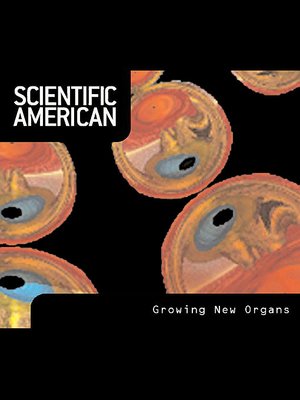 cover image of Scientific American: Growing New Organs